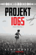Projekt 1065: A Novel of World War II
