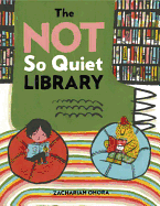 The Not So Quiet Library
