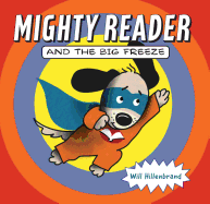 Mighty Reader and the Big Freeze Book Cover Image