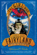 The Girl Who Soared Over Fairyland and Cut the Moon in Two Book Cover Image