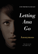 Letting Ana Go