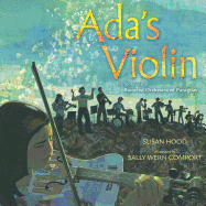 Ada's Violin: The Story of the Recycled Orchestra of Paraguay Book Cover Image