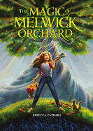 The Magic of Melwick Orchard