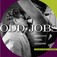 Odd Jobs: Portraits of Unusual Occupations