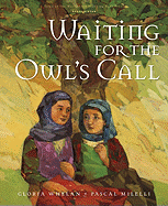 Waiting for the Owl's Call