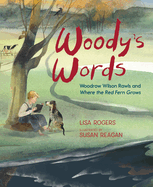 Woody's Words: Woodrow Wilson Rawls and Where the Red Fern Grows
