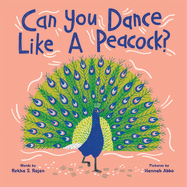 Can You Dance Like a Peacock? Book Cover Image