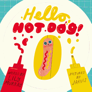 Hello, Hot Dog