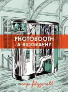 Photobooth: A Biography Book Cover Image