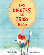 Los dientes de Trino Rojo
