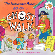 The Berenstain Bears Go on a Ghost Walk