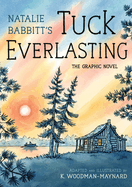 Tuck Everlasting: The Graphic Novel