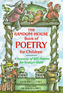 The Random House Book of Poetry for Children