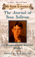 The Journal of Sean Sullivan: A Transcontinental Railroad Worker