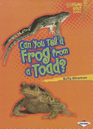Can You Tell a Frog from a Toad?