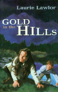 Gold in the Hills