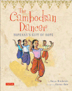 The Cambodian Dancer: Sophany's Gift of Hope