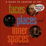 Faces, Places, and Inner Spaces: A Guide to Looking at Art