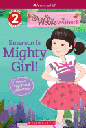 Emerson Is Mighty Girl! 