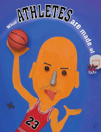 What Athletes Are Made of: