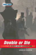 Double or Die