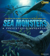 Sea Monsters: A Prehistoric Adventure