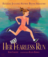 Her Fearless Run: Kathrine Switzer's Historic Boston Marathon