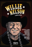 Willie Nelson: A Graphic History