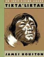 Tikta'liktak: An Inuit-Eskimo Legend