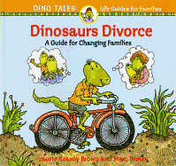 Dinosaurs Divorce: A Guide for Changing Families