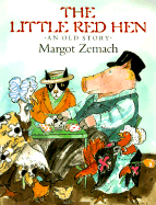 The Little Red Hen: An Old Story