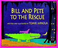 Bill and Pete to the Rescue