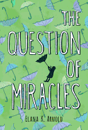 The Question of Miracles