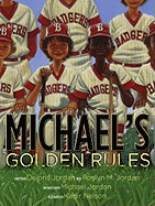 Michael's Golden Rules