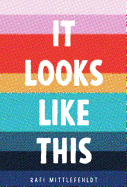 It Looks Like This