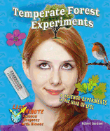 Temperate Forest Experiments: 8 Science Experiments in One Hour or Less