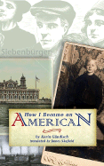 How I Became an American