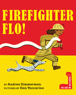 Firefighter Flo! Book Cover Image