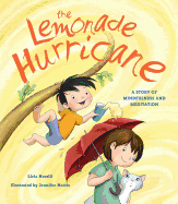 The Lemonade Hurricane: A Story about Mindfulness and Meditation Book Cover Image