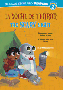 La Noche de Terror / The Scary Night