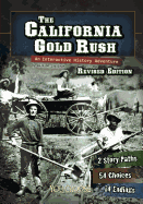 The California Gold Rush: An Interactive History Adventure