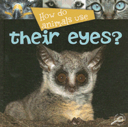 How Do Animals Use Their Eyes?