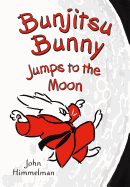 Bunjitsu Bunny Jumps to the Moon