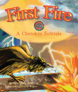 First Fire: A Cherokee Folktale