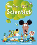 My Dog Is Not a Scientist Book Cover Image