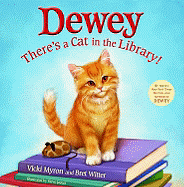 Dewey: There's a Cat in the Library! Book Cover Image