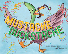 Mustache Duckstache Book Cover Image