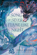 Song of Silver, Flame Like Night Book Cover Image