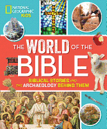 The World of the Bible: Biblical Stories and the Archaeology Behind Them