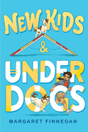 New Kids & Underdogs